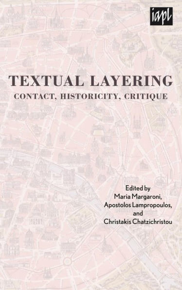 Textual Layering: Contact, Historicity, Critique