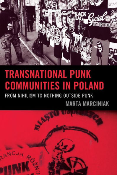 Transnational Punk Communities Poland: From Nihilism to Nothing Outside