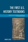 The First U.S. History Textbooks: Constructing and Disseminating the American Tale in the Nineteenth Century