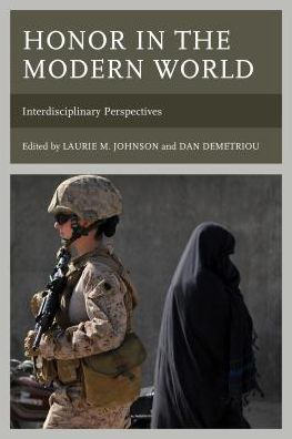 Honor in the Modern World: Interdisciplinary Perspectives