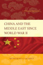 China and the Middle East Since World War II: A Bilateral Approach