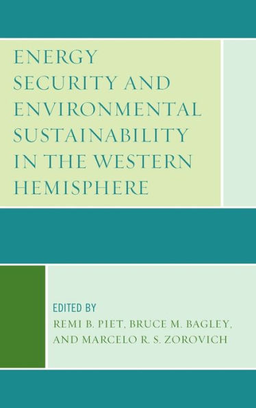 Energy Security and Environmental Sustainability the Western Hemisphere