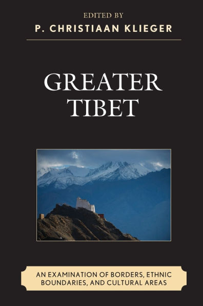 Greater Tibet: An Examination of Borders, Ethnic Boundaries, and Cultural Areas