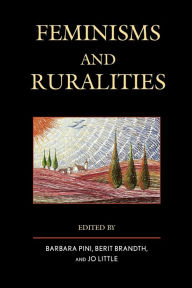 Title: Feminisms and Ruralities, Author: Barbara Pini
