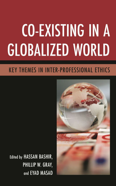 Co-Existing a Globalized World: Key Themes Inter-Professional Ethics