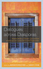 Dialogues across Diasporas: Women Writers, Scholars, and Activists of Africana and Latina Descent in Conversation