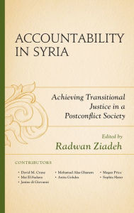 Title: Accountability in Syria: Achieving Transitional Justice in a Postconflict Society, Author: Radwan Ziadeh