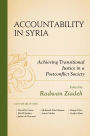 Accountability in Syria: Achieving Transitional Justice in a Postconflict Society