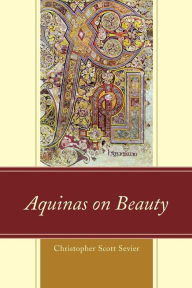 Title: Aquinas on Beauty, Author: Christopher Scott Sevier