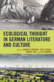 Title: Ecological Thought in German Literature and Culture, Author: Gabriele Duerbeck