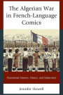 The Algerian War in French-Language Comics: Postcolonial Memory, History, and Subjectivity