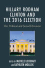 Hillary Rodham Clinton and the 2016 Election: Her Political and Social Discourse