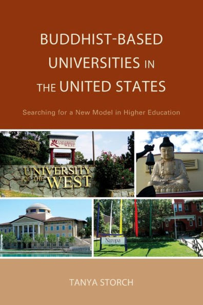 Buddhist-Based Universities the United States: Searching for a New Model Higher Education