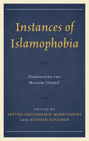 Instances of Islamophobia: Demonizing the Muslim 