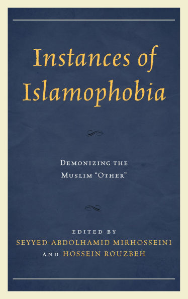 Instances of Islamophobia: Demonizing the Muslim Other