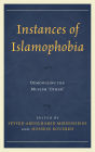 Instances of Islamophobia: Demonizing the Muslim Other