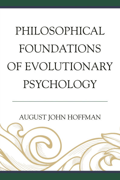 Philosophical Foundations of Evolutionary Psychology