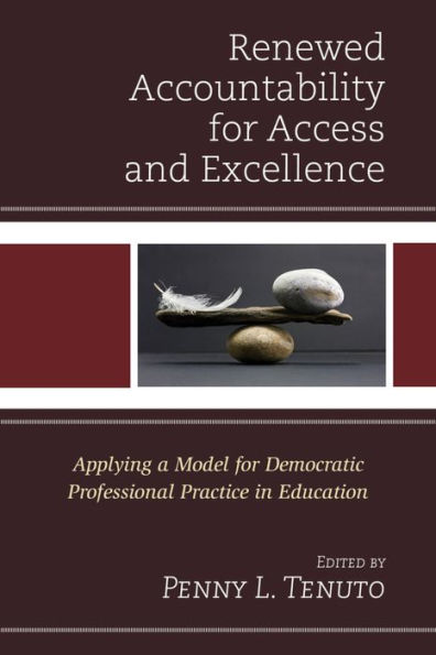 Renewed Accountability for Access and Excellence: Applying a Model Democratic Professional Practice Education