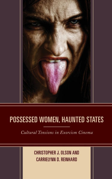 Possessed Women, Haunted States: Cultural Tensions Exorcism Cinema