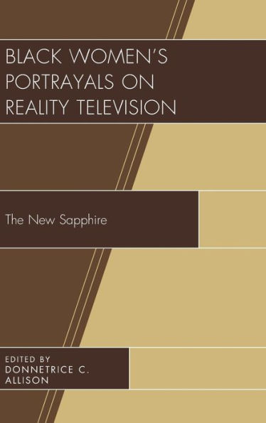 Black Women's Portrayals on Reality Television: The New Sapphire