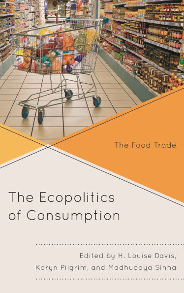 The Ecopolitics of Consumption: Food Trade