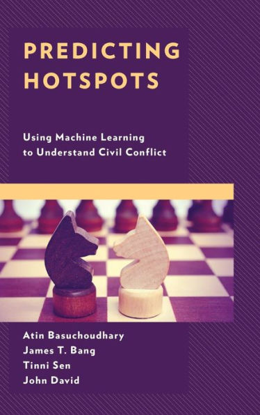 Predicting Hotspots: Using Machine Learning to Understand Civil Conflict