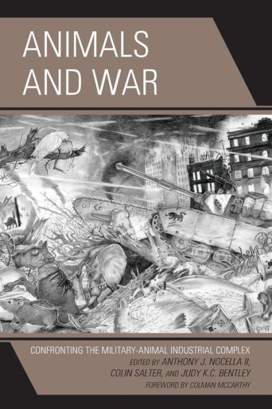 Animals and War: Confronting the Military-Animal Industrial Complex