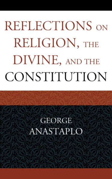 Reflections on Religion, the Divine, and Constitution