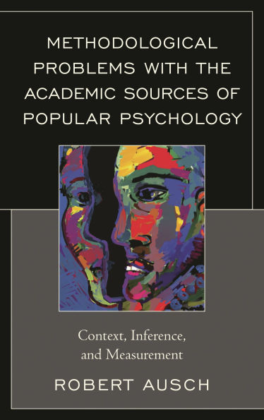 Methodological Problems with the Academic Sources of Popular Psychology: Context, Inference, and Measurement
