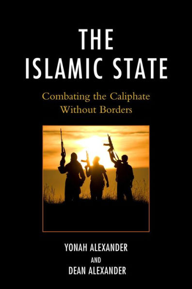 The Islamic State: Combating Caliphate Without Borders