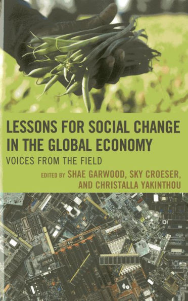 Lessons for Social Change the Global Economy: Voices from Field