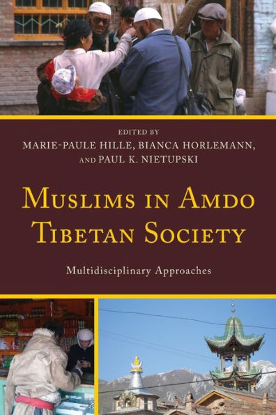 Muslims Amdo Tibetan Society: Multidisciplinary Approaches