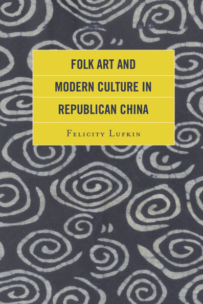 Folk Art and Modern Culture Republican China
