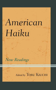 Title: American Haiku: New Readings, Author: Toru Kiuchi editor of American Haiku: