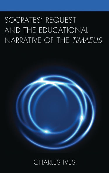 Socrates' Request and the Educational Narrative of the Timaeus