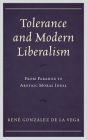 Tolerance and Modern Liberalism: From Paradox to Aretaic Moral Ideal