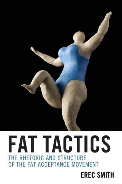 Fat Tactics: the Rhetoric and Structure of Acceptance Movement