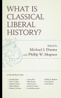 What Is Classical Liberal History?