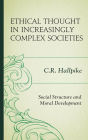 Ethical Thought in Increasingly Complex Societies: Social Structure and Moral Development