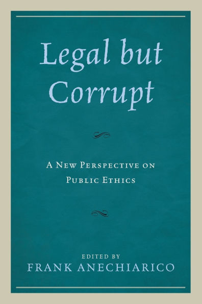 Legal but Corrupt: A New Perspective on Public Ethics