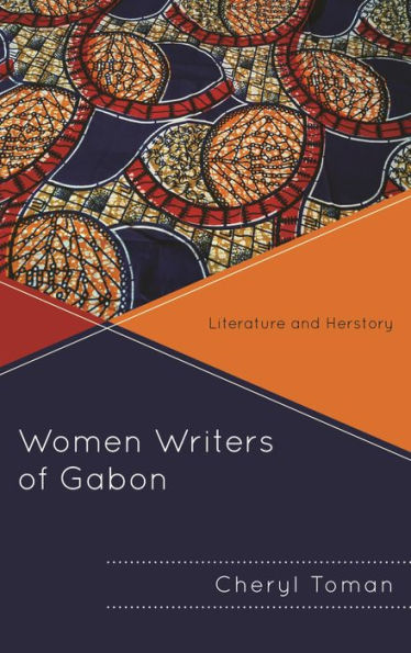 Women Writers of Gabon: Literature and Herstory