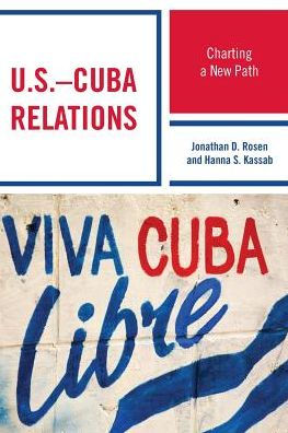 U.S.-Cuba Relations: Charting a New Path