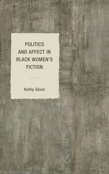 Politics and Affect Black Women's Fiction