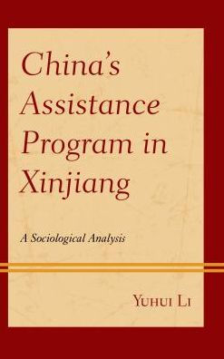 China's Assistance Program Xinjiang: A Sociological Analysis