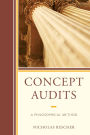 Concept Audits: A Philosophical Method