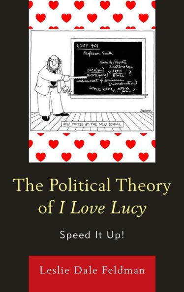 The Political Theory of I Love Lucy: Speed It Up!