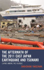 The Aftermath of the 2011 East Japan Earthquake and Tsunami: Living among the Rubble