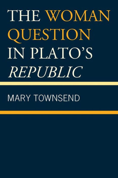 The Woman Question Plato's Republic