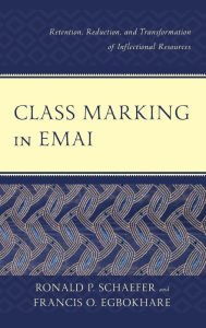 Title: Class Marking in Emai: Retention, Reduction, and Transformation of Inflectional Resources, Author: Ronald P. Schaefer