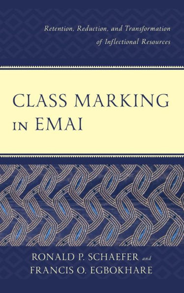 Class Marking in Emai: Retention, Reduction, and Transformation of Inflectional Resources